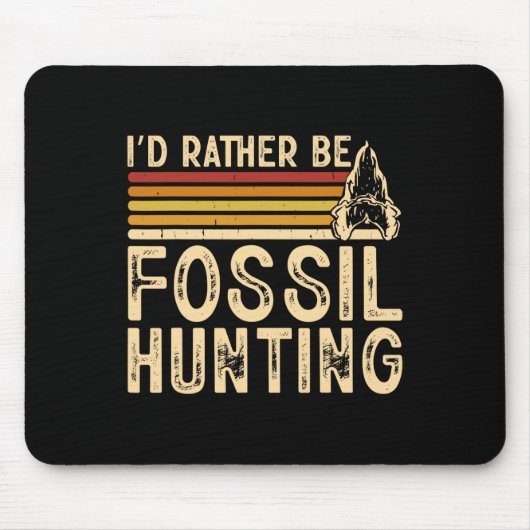Ich wäre eher Fossilienjagd Mousepad (Vorne)