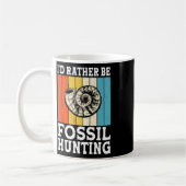 Ich wäre eher Fossilienjagdjäger Kaffeetasse (Links)