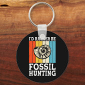 Ich wäre eher Fossilienjagdjäger Schlüsselanhänger (Vorderseite)