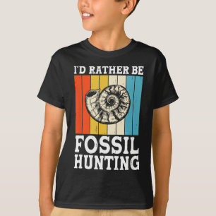 Ich wäre eher Fossilienjagdjäger T-Shirt