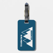 Ich wäre eher im Bellingham Washington Mountain Gepäckanhänger (Rückseite vertikal)