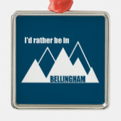 Ich wäre eher im Bellingham Washington Mountain Ornament Aus Metall (Vorne)
