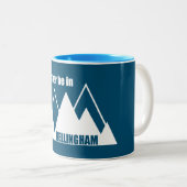 Ich wäre eher im Bellingham Washington Mountain Zweifarbige Tasse (VorderseiteRechts)