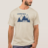 Ich wäre eher im Bend Oregon Mountain T-Shirt (Vorderseite)
