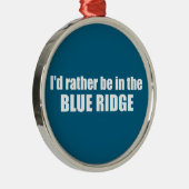 Ich wäre eher im blauen Rücken Ornament Aus Metall (Rechts)