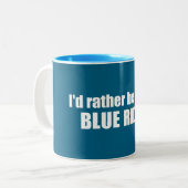 Ich wäre eher im blauen Rücken Zweifarbige Tasse (Vorderseite Links)