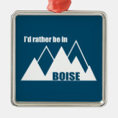Ich wäre eher im Boise Idaho Mountain Ornament Aus Metall (Vorne)