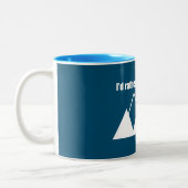 Ich wäre eher im Boise Idaho Mountain Zweifarbige Tasse (Links)