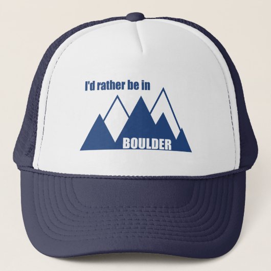 Ich wäre eher im Boulder Colorado Mountain Truckerkappe (Vorderseite)