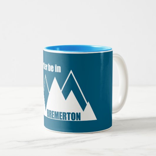 Ich wäre eher im Bremerton Washington Mountain Zweifarbige Tasse (VorderseiteRechts)