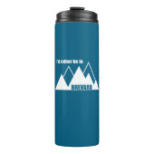 Ich wäre eher im Brevard North Carolina Mountain Thermosbecher (Vorderseite)