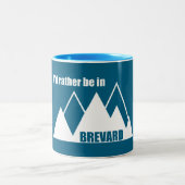 Ich wäre eher im Brevard North Carolina Mountain Zweifarbige Tasse (Mittel)