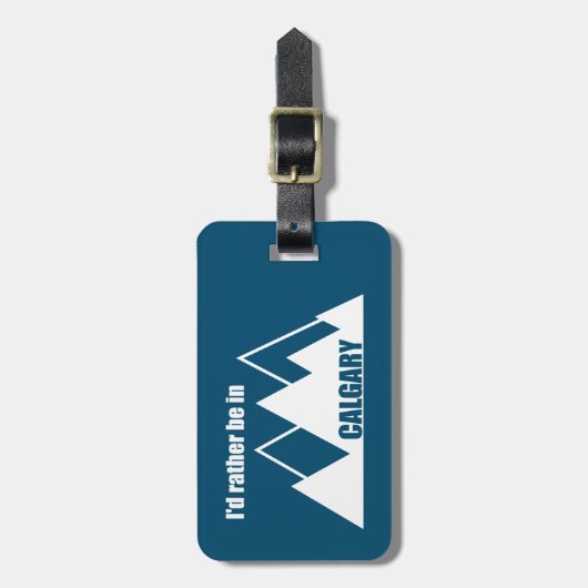 Ich wäre eher im Calgary Alberta Mountain Gepäckanhänger (Vorderseite vertikal)