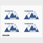 Ich wäre eher im Calgary Alberta Mountain Rechteckiger Aufkleber (Blatt)