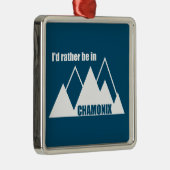 Ich wäre eher im Chamonix-Frankreich-Berg Ornament Aus Metall (Rechts)