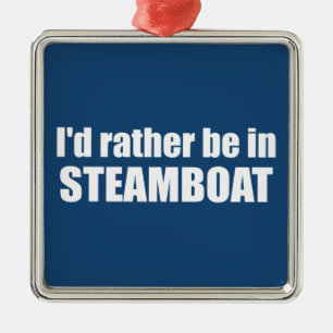 Ich wäre eher im Dampfschiff Springs Colorado Ornament Aus Metall