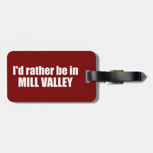 Ich wäre eher im Milchtal in Kalifornien Gepäckanhänger