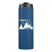 Ich wäre eher im Ozarkberg Thermosbecher (Vorderseite)