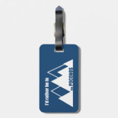 Ich wäre eher im Poconos-Berg. Gepäckanhänger (Rückseite vertikal)