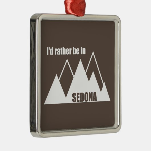 Ich wäre eher im Sedona-Berg Ornament Aus Metall (Rechts)