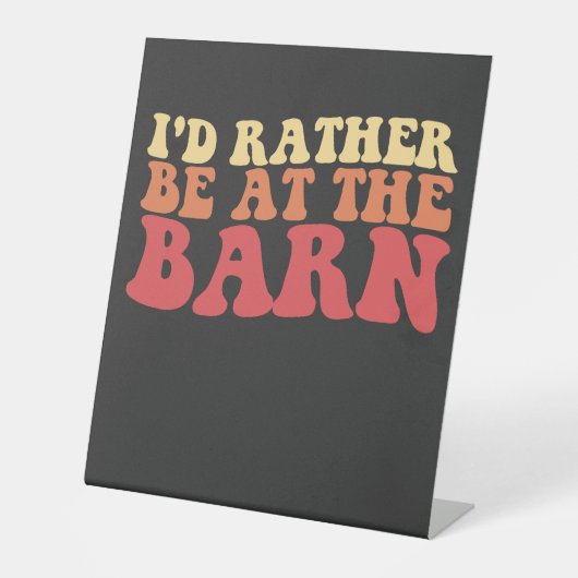 Ich wäre eher im Stall Groovy Retro Sockelschild (Vorderseite)