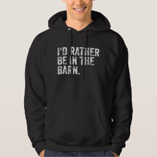 Ich wäre eher im Stall Hoodie