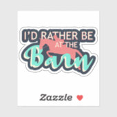 Ich wäre eher im Stall - Reiten Aufkleber (Blatt)