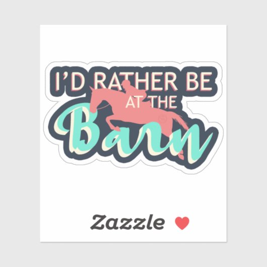 Ich wäre eher im Stall - Reiten Aufkleber (Blatt)