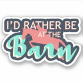Ich wäre eher im Stall - Reiten Aufkleber (Vorderseite)
