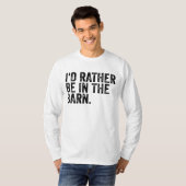 Ich wäre eher im Stall T-Shirt (Vorne ganz)