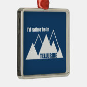 Ich wäre eher im Telluridberg Ornament Aus Metall (Rechts)