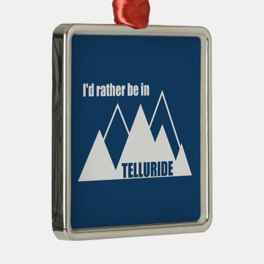 Ich wäre eher im Telluridberg Ornament Aus Metall (Rechts)