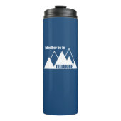 Ich wäre eher im Telluridberg Thermosbecher (Vorderseite)