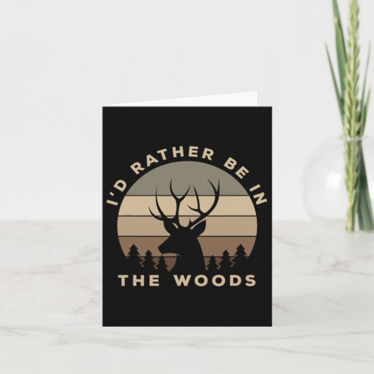 Ich wäre eher im Wald auf Hirschjagd Karte (Vorderseite)