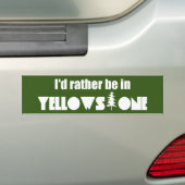 Ich wäre eher im Yellowstone-Nationalpark Autoaufkleber (Auf Auto)