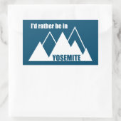 Ich wäre eher im Yosemite Nationalpark Mountain Rechteckiger Aufkleber (Tasche)