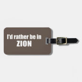 Ich wäre eher im Zion-Nationalpark Utah Gepäckanhänger (Vorderseite horizontal)