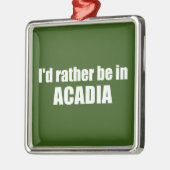 Ich wäre eher in Acadia Ornament Aus Metall (Links)