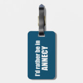 Ich wäre eher in Annecy-Frankreich Gepäckanhänger (Rückseite vertikal)