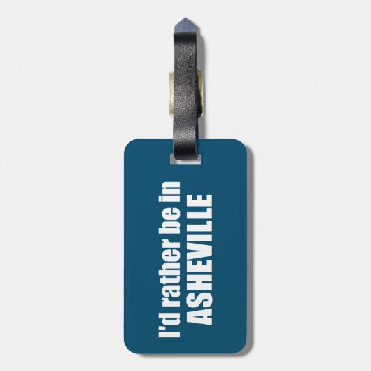 Ich wäre eher in Asheville North Carolina Gepäckanhänger (Rückseite vertikal)