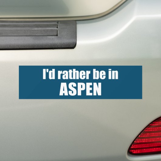 Ich wäre eher in Aspen Colorado Autoaufkleber (Auf Auto)