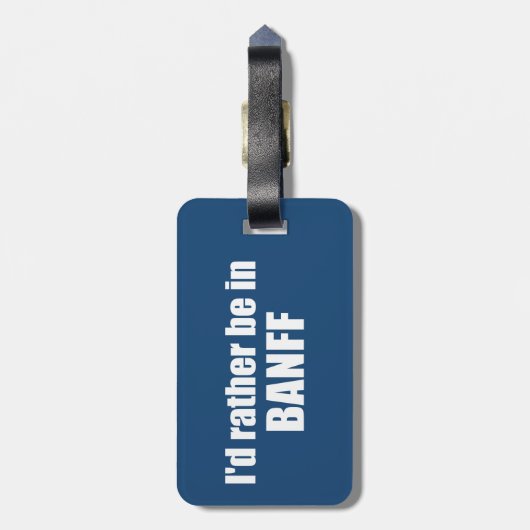 Ich wäre eher in Banff Canada Gepäckanhänger (Rückseite vertikal)