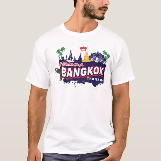 Ich wäre eher in Bangkok Thailand T-Shirt (Vorderseite)