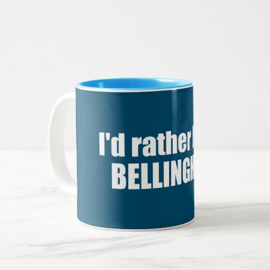 Ich wäre eher in Bellingham Washington Zweifarbige Tasse (Vorderseite Links)