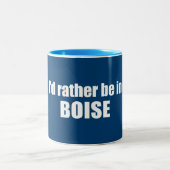 Ich wäre eher in Boise Idaho Zweifarbige Tasse (Mittel)