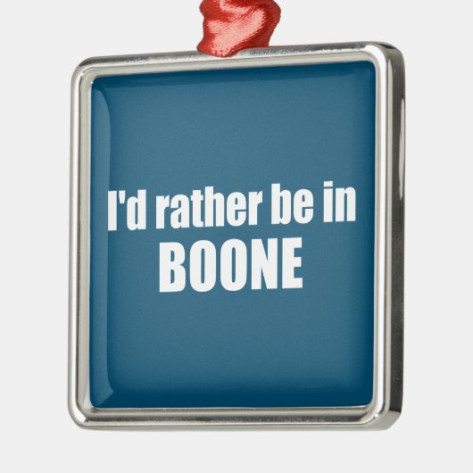 Ich wäre eher in Boone North Carolina Ornament Aus Metall (Links)