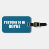 Ich wäre eher in Boyne Michigan Gepäckanhänger (Vorderseite horizontal)