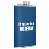 Ich wäre eher in Bozeman Montana Flachmann (Rechts)