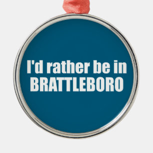 Ich wäre eher in Brattleboro Vermont. Ornament Aus Metall