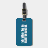 Ich wäre eher in Bretton Woods Gepäckanhänger (Vorderseite vertikal)